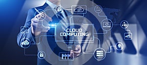 Cloud technology networking processing data storage. Businessman pressing button on screen