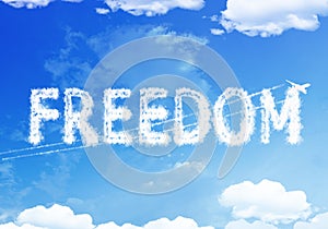 Cloud text : FREEDOM on the sky.