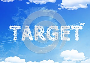 Cloud text : TARGET on the sky.