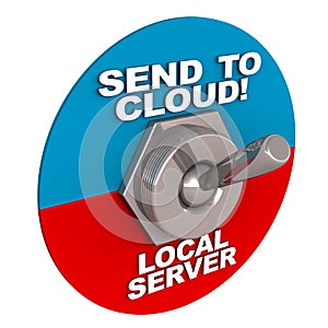 Cloud versus local