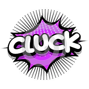 Cluck Comic book explosion bubble vector illustration photo