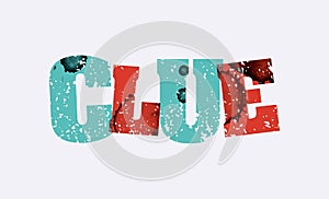 Clue Concept Stamped Word Art Illustration