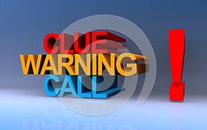 clue warning call on blue