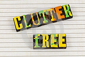Clutter stress free efficiency home business simple happy lifestyle photo
