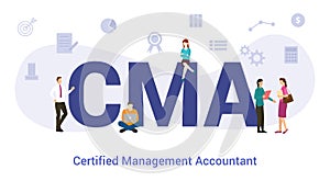 Cma certified management accountant concept with big word or text and team people with modern flat style - vector photo