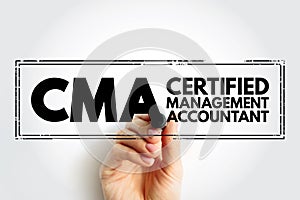 CMA Certified Management Accountant - professional certification credential in the management accounting and financial management