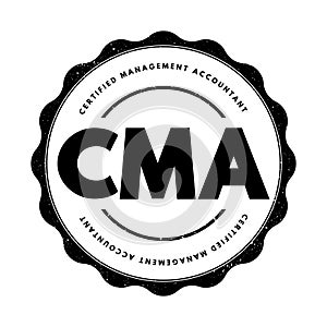 CMA Certified Management Accountant - professional certification credential in the management accounting and financial management