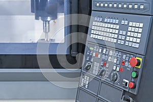 CNC machine center panel control milling in ndustry