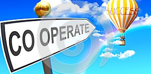 Co operate leads to success