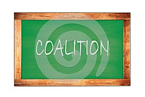 COALITION text written on green school board