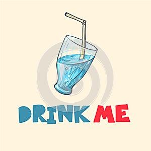 Cocktail Refreshing drinkwith straw and phrase drink me Isolated vector object photo