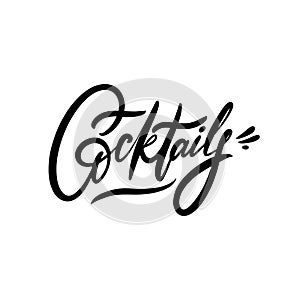 Cocktails lettering sign. Black ink. Vector illustration. Isolated on white background.