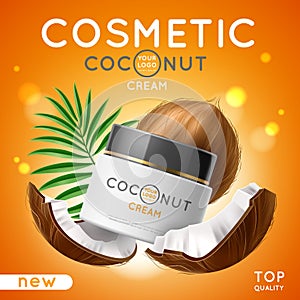 Coconut cosmetic poster. Realistic cream container with coconut oil, jar with twist cap, nut pieces and palm leaf, face