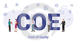 Coe cost of equity concept with big word or text and team people with modern flat style - vector