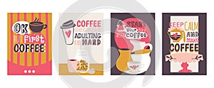 Coffee addiction set of cards vector illustration. Ok, but first coffee. Coffee because adulting is hard. Start your day