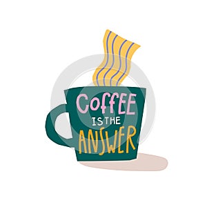 Coffee is the Answer shirt quote lettering