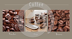 coffee beans - collage with text : Powder, Cup and Beans