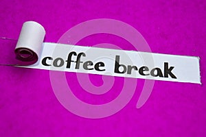 Coffee Break text, Inspiration, Motivation and business concept on purple torn paper photo