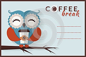 Coffee break. Vector card with owl.