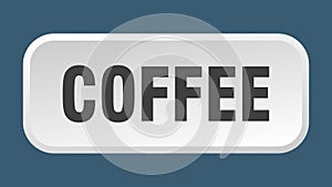 coffee button. coffee square 3d push button.