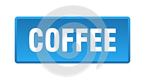 coffee button. coffee square isolated push button.