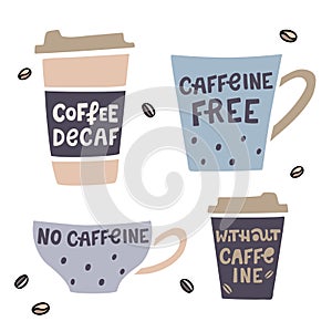 Coffee cup handdrawn illustaration with handdrawn lettering. Decaffeinated coffee vector illustration