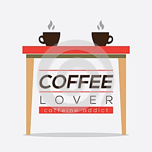 Coffee Lover Caffeine Addice.