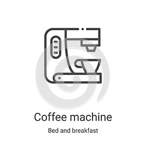 coffee machine icon vector from bed and breakfast collection. Thin line coffee machine outline icon vector illustration. Linear