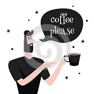 Coffee please. Man Holds Coffee Cup