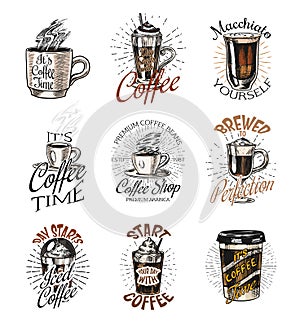 Coffee shop logo and emblems set. Cup of drink. Vintage retro badges set. Hand Drawn engraved sketch. Templates for t