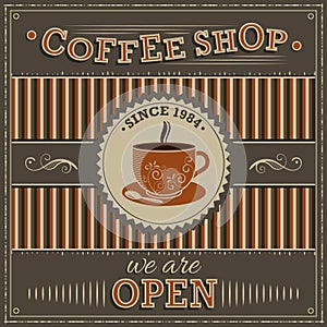 Coffee Shop vintage illustration. Label with orange cup of coffee and inscription open.