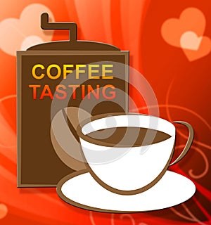 Coffee Tasting Representing Brew Sampling Or Review