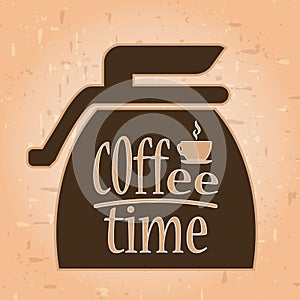 Coffee time. coffee label . coffee time/ coffee break/ enjoy y