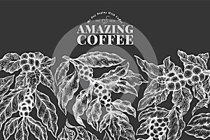 Coffee vector design template. Vintage coffee background. Hand drawn engraved style illustration on chalk board