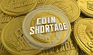 Coin Shortage Money Physical Currency Change 3d Illustration