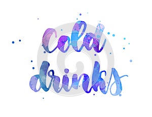 Cold drinks lettering