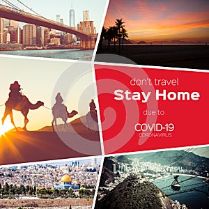 Collage Coronavirus Covid-19 World epidemic. Quarantine. LStay Home - Stay Safe. World Travel Destination