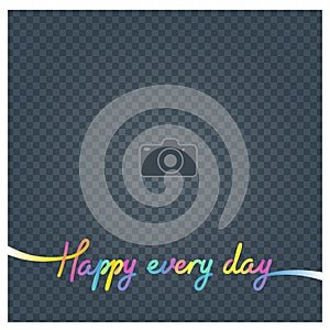 Collage of photo frame and sign Happy every day vector illustration, background