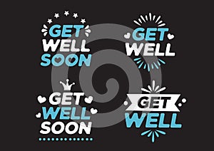 Collection of labels and symbols for get well soon greeting. Concept of rehabilitation or sickness recovery