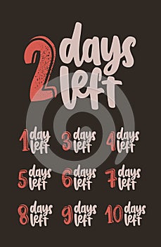 Collection of lettering with amount of days left for countdown. Set of elegant letterings written with cursive font