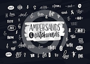 Collection of various handwritten ampersands, conjunctions, prepositions and articles. Bundle of elegant hand lettering