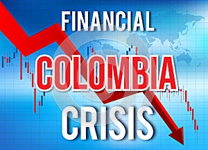 Colombia Financial Crisis Economic Collapse Market Crash Global Meltdown