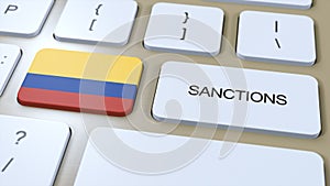 Colombia Imposes Sanctions Against Some Country. Sanctions Imposed on Colombia. Keyboard Button Push. Politics 3D