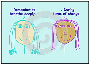 Breathe deeply during times change photo