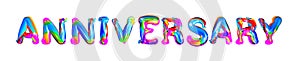 Colorful 3d text anniversary