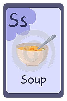 Colorful abc education flash card, Letter S - soup, liquid lunch with vegetables.