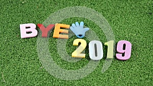 Colorful alphabets with wordings `Bye 2019` sign of farewell to 2019