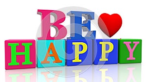 Colorful cubes with be happy concept