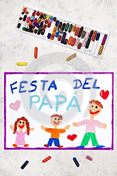 Colorful drawing: Italian lanquage, Father`s day card.