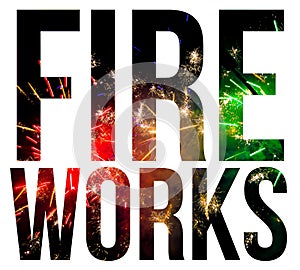 Colorful Fireworks explosion and text isolated on white background